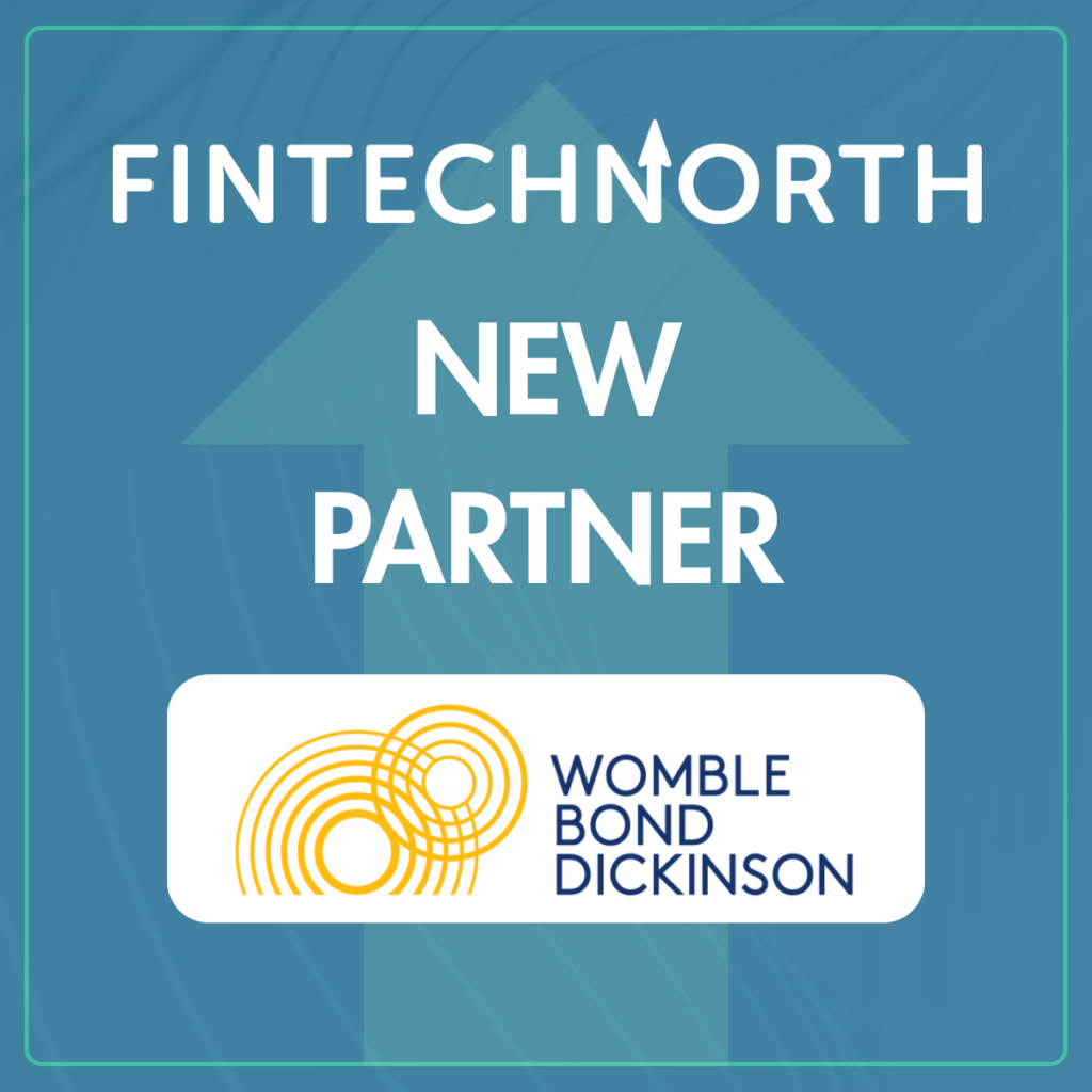 FinTech North Partners with Womble Bond Dickinson in 2026 to Drive Resilience and Growth Across the North
