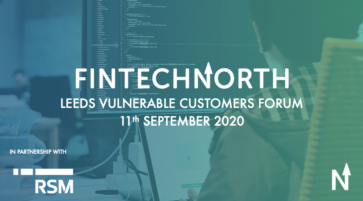 FinTech North Leeds Vulnerable Customers Forum