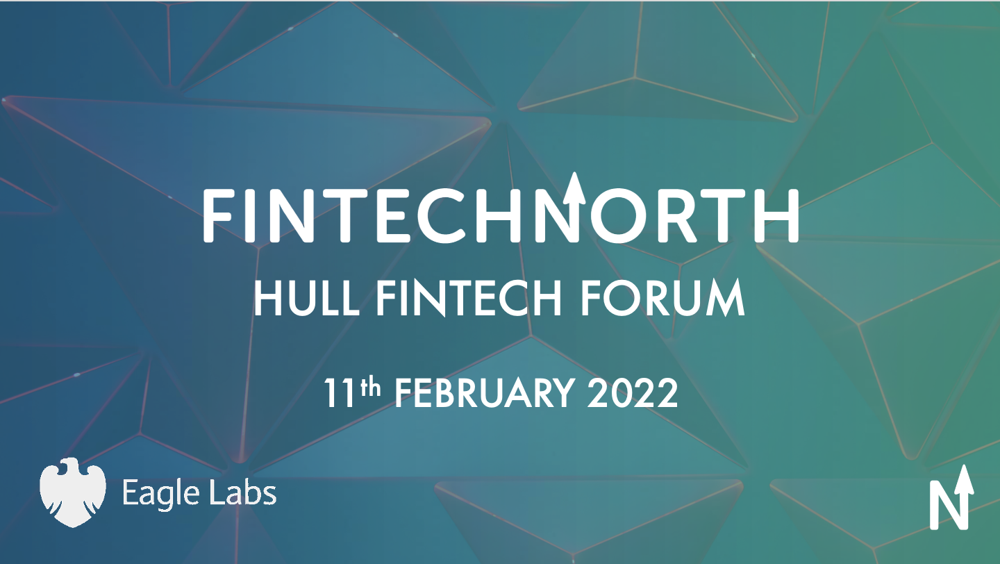 Re-Cap: FinTech North Hull Forum 11th February