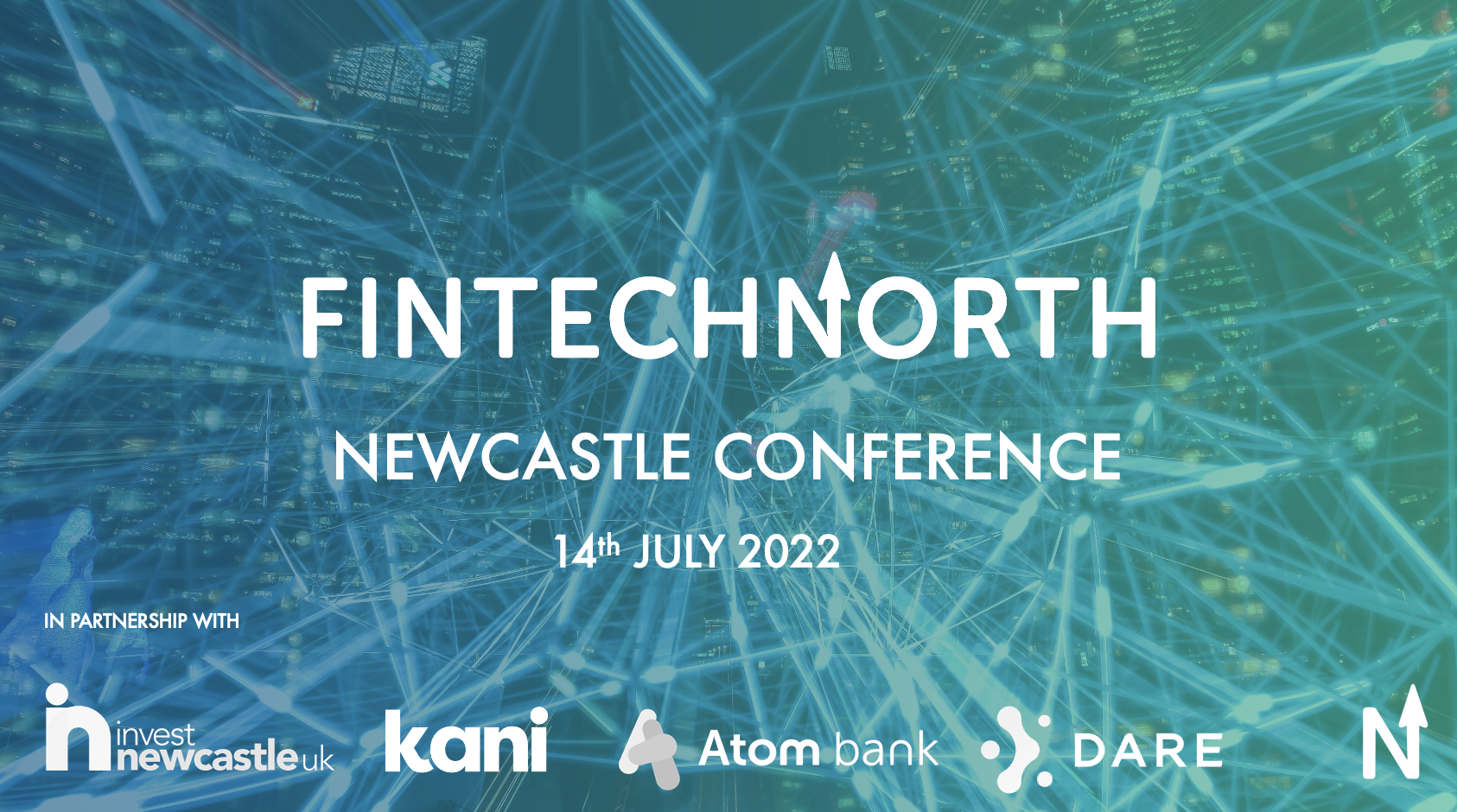 Leading lights of North East FinTech to support FinTech North’s Newcastle Conference next month – keynotes from Kani, Atom Bank, DARE Technology and Mastercard