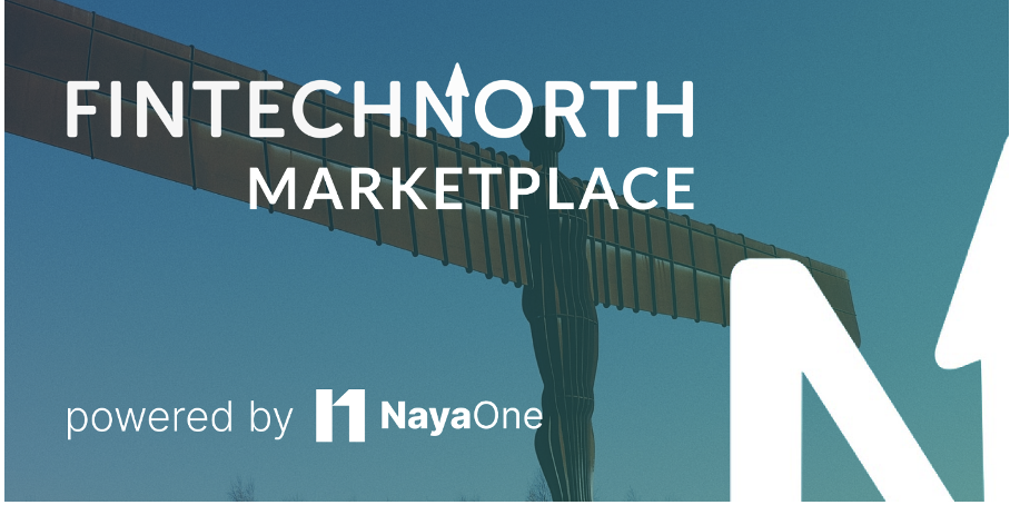 FinTech North and NayaOne launch digital sandbox & Fintech marketplace to foster innovation for Northern FinTechs