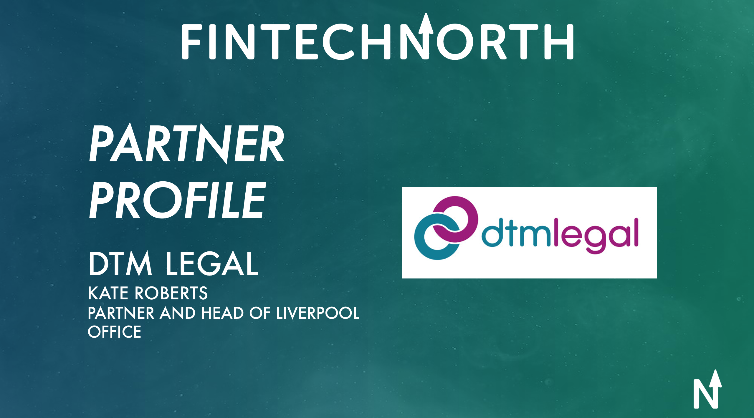 Partner Profile: DTM Legal with Kate Roberts, Partner
