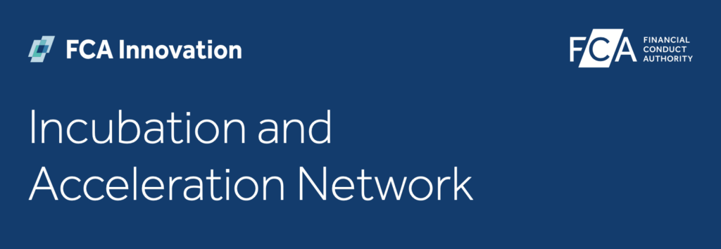 FCA launch Incubation and Acceleration (IncA) network – expressions of interest survey open now