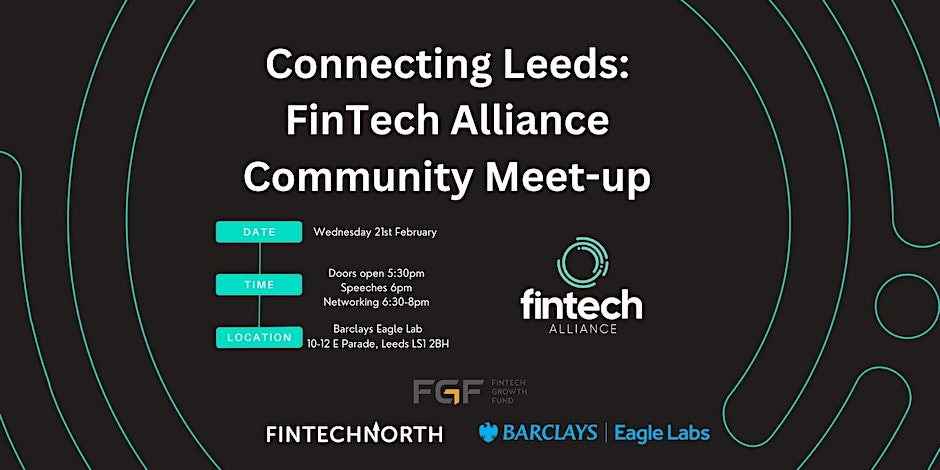 FinTech Alliance to host investor-focused networking session in Leeds – 21st February