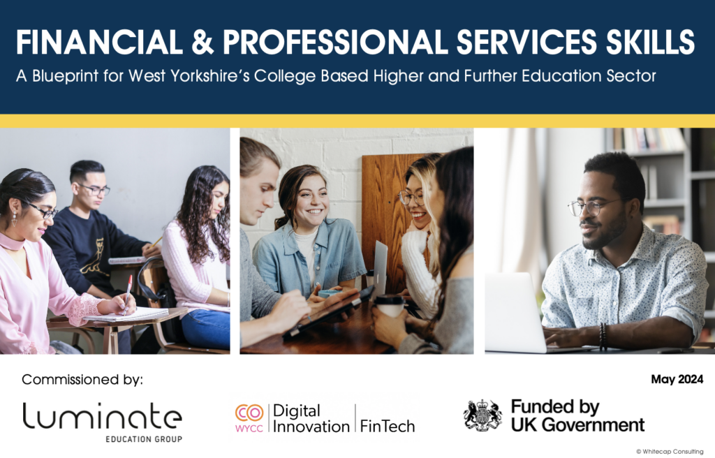 New report delivers blueprint for colleges to enhance West Yorkshire’s finance and professional services sector