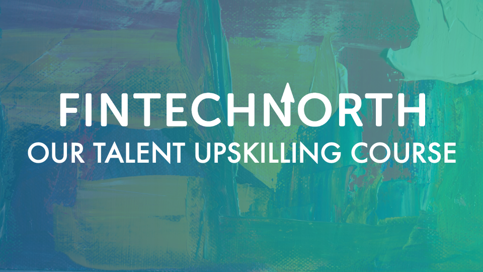 Introducing the FinTech Talent Upskilling Course: Bridging the Skills Gap