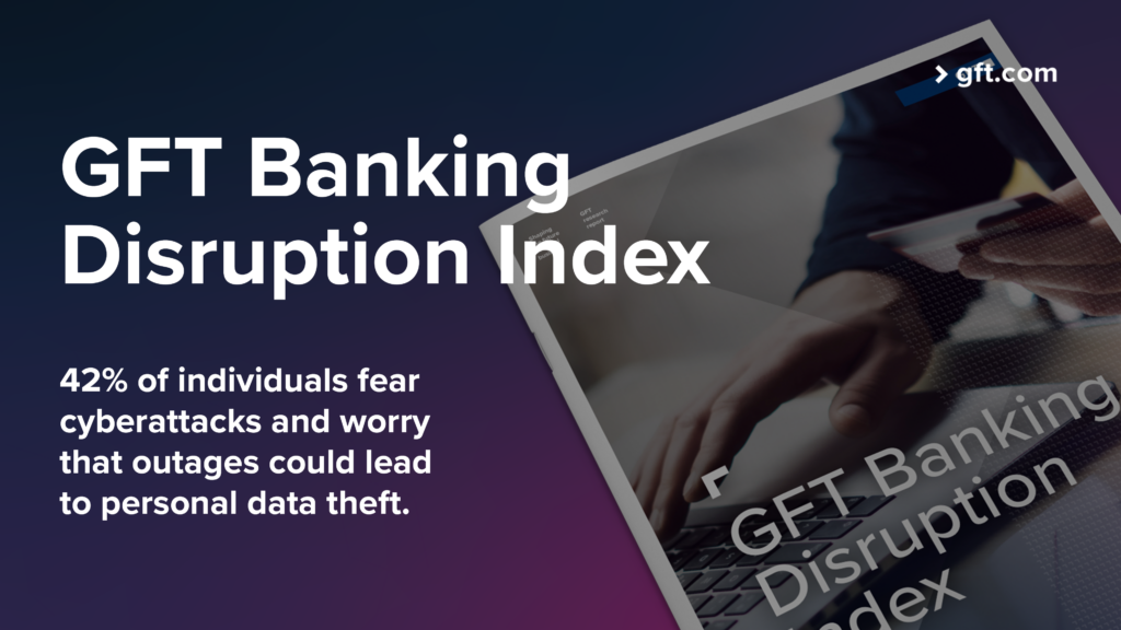 GFT’s latest Banking Disruption Index finds 1 in 4 Brits keep cash on hand as banks go digital