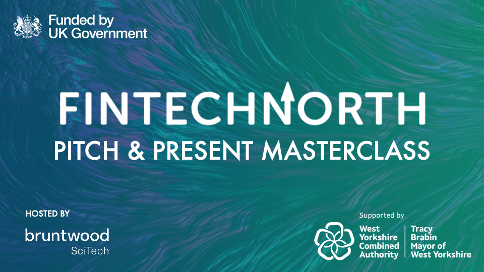 FinTech North Announce Leeds Pitch and Present Forum with Masterclass off to a Flying Start