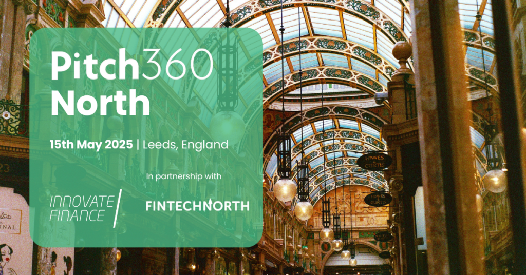 FinTech North to host prestigious Pitch360 FinTech competition at Leeds Conference this May