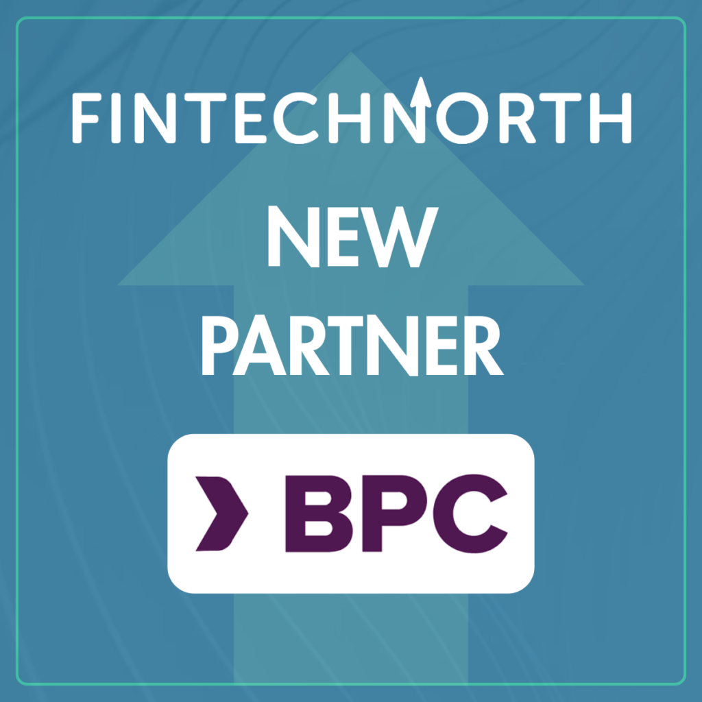 FinTech North and BPC Partner to Drive Innovation in Payments and Banking Technology