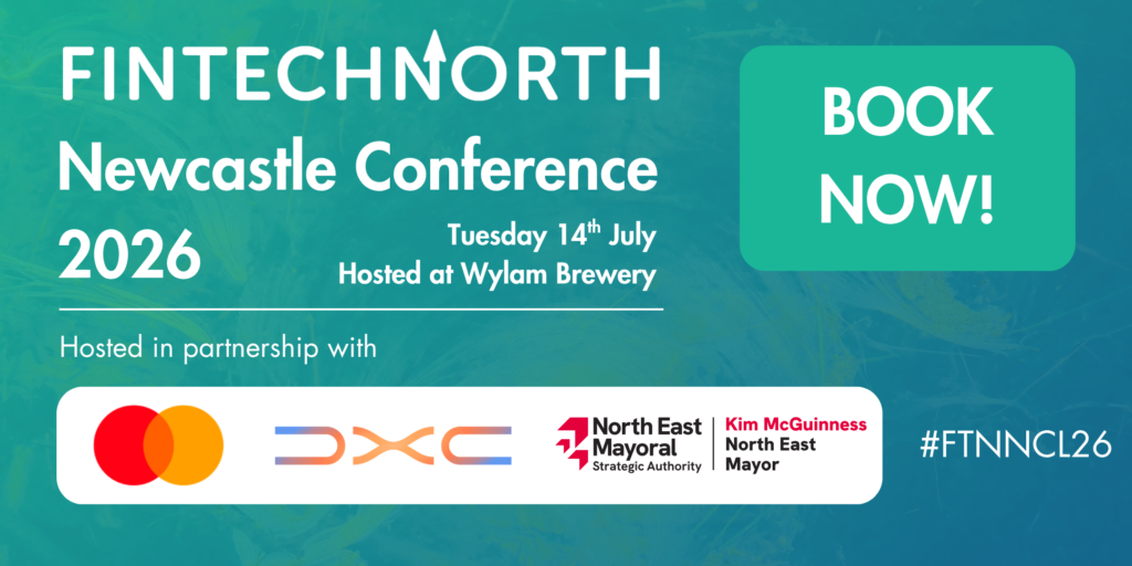 FinTech North: Newcastle 2026