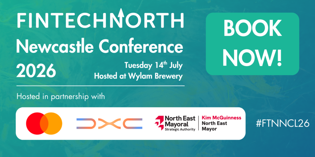 FinTech North: Newcastle 2026